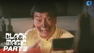 ‘Black Magic’ FULL MOVIE Part 2  Dolphy Zsa Zsa Padilla Jestoni Alarcon  Cinema One [upl. by Gytle190]