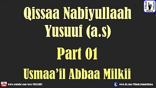 Qissaa Nabiyullah Yusuuf as  Usmaail Abbaa Milkii  Part 01 [upl. by Carmella475]