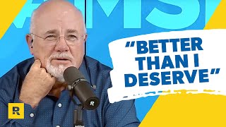 Why Dave Ramsey Says “Better Than I Deserve” [upl. by Schapira589]