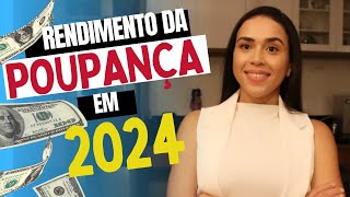 rendimento da poupança em 2024 [upl. by Gerda]