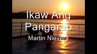 IKAW ANG AKING PANGARAP by MARTIN NIEVERA [upl. by Roslyn]