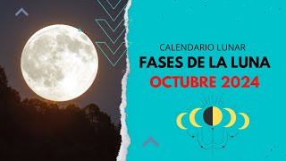 ▶️ CALENDARIO LUNAR OCTUBRE 2024 ✅TODAS LAS FASES DE LA LUNA OCTUBRE 2024  FASES LUNARES 2025 VÍDEO [upl. by Mathian208]