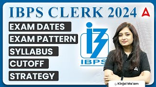 IBPS Clerk 2024  IBPS Clerk Syllabus Exam Pattern Exam Date  Full Details [upl. by Lantz]