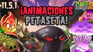 ¡ANIMACIONES DE PETASETA Actualización 1151 Plants Vs Zombies 2 Información Steven Plants [upl. by Aynekal]