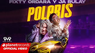 FIXTY ORDARA Y JA RULAY  Polaris Prod by Young Beat ❌ Fernando Produce ❌ Dj Cham Video by NAN [upl. by Maghutte]