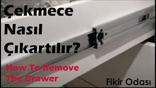 Çekmece nasıl çıkarılır  How to remove the drawer [upl. by Rotman639]