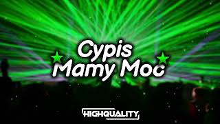 Cypis  Mamy Moc BOOTLEGREMIX 2023 highquality [upl. by Asert]