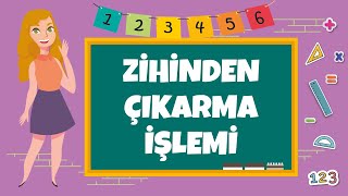 4 Sınıf  Zihinden Çıkarma İşlemi [upl. by Trinette]