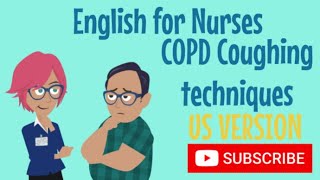 English for Nurses COPD cough techniques US Version [upl. by Pollitt]