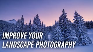 Strategies to Improve your Landscape Photography [upl. by Alegnaoj]