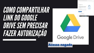 Como compartilhar link do google drive sem precisar fazer autorização [upl. by Tubb]