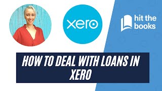 How To Deal With Loans In Xero [upl. by Stronski]