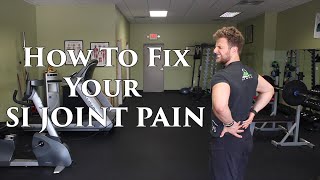 How To FIX SI Joint Pain  Tissue Stress or Instability [upl. by Anoyek501]