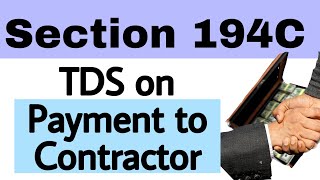 4 Sec 194C  TDS on Payment to Contractor  Tax Deducted at Source Series [upl. by Patrizio]