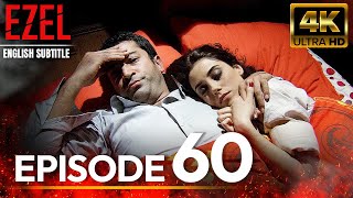 Ezel Episode 60  English Sub Long Version  4K [upl. by Demaria]