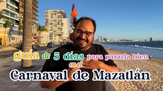 Guía de 5 días para vivir el Carnaval Internacional de Mazatlán  Mazatleco [upl. by Atnahsa]