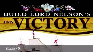 Official HMS Victory Build Diary  Pack 4 Stages 3940 [upl. by Lenka782]