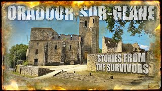 Oradour Sur Glane  Stories From The Survivors [upl. by Alurta]