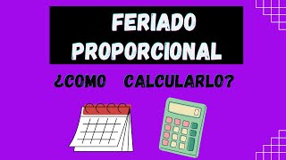 ¿Cómo calcular FERIADO PROPORCIONAL en chile ❓❓ [upl. by Leuqer70]