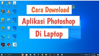 Cara Download Aplikasi Photoshop di Laptop [upl. by Howey415]