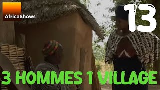 3 hommes 1 village  série  EPISODE 13 [upl. by Cameron]