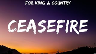 Ceasefire  for KING amp COUNTRY Lyrics  Whom Shall I Fear How Can It Be Shake [upl. by Eah]