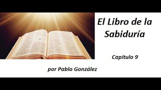 El libro de la Sabiduría capítulo 9 [upl. by Lippold]