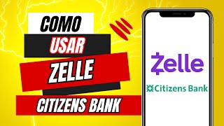 Como Usar Zelle Citizens Bank [upl. by Seward330]