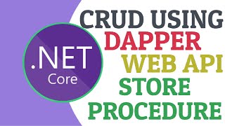 Dapper CRUD using ASPNET Core Web API and Store Procedure Latest Tutorial [upl. by Kaenel]