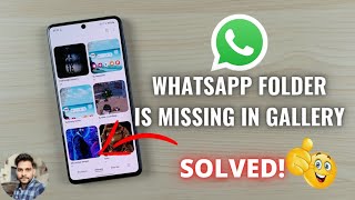 Solved WhatsApp Folders Are Missing In Gallery [upl. by Annahs337]