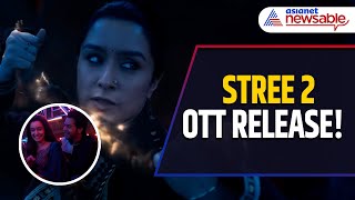 Stree 2 OTT Release When and Where to Watch Rajkummar Rao amp Shraddha Kapoors Hit [upl. by Are276]