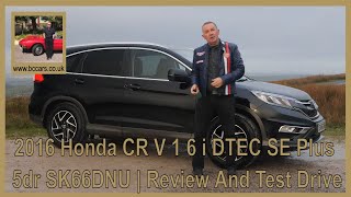 Essai Honda CRV 16 iDTEC 120 2WD 2016 [upl. by Schmitz136]