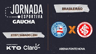 Bahia x Inter  Brasileirão  Jornada Digital  27072024 [upl. by Kerwinn]