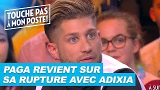 Paga revient sur sa rupture avec Adixia dans TPMP [upl. by Airdnna]