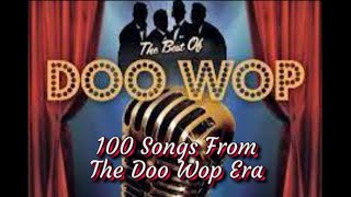 100 Songs From The Doo Wop Era [upl. by Tremann]