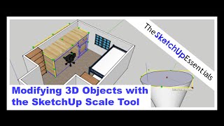 Editing 3D Objects in SketchUp Using the Scale Tool  SketchUp Essentials 5 [upl. by Burrill]