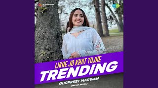 Likhe Jo Khat Tujhe  Trending [upl. by Ragse37]