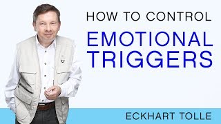 How Do I Keep From Being Triggered with Eckhart Tolle [upl. by Atneuqal]