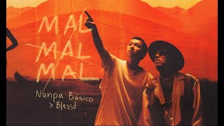 Nanpa Básico amp Blessd  Mal Mal Mal Video Oficial [upl. by Sparks93]