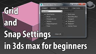 Grid and Snap Settings in 3ds max for beginners [upl. by Jeanine]