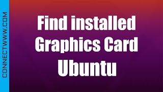 Find installed Graphics Card GPU in Ubuntu Linux [upl. by Valerie]