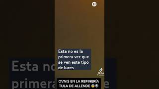 ¿OVNIS en Hidalgo Captan extrañas luces sobrevolando la Refinería de Tula [upl. by Omarr]