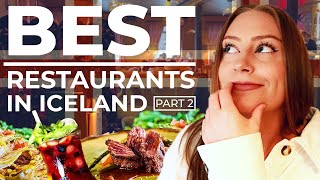 THE BEST restaurants in ICELAND  PART 2 [upl. by Nnyltak]