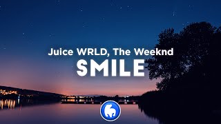 Juice WRLD  Smile Clean  Lyrics ft The Weeknd [upl. by Mcknight]