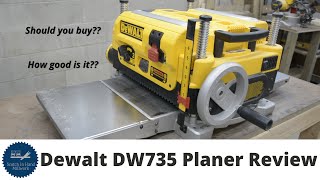 Dewalt DW735 X 13quot Thickness Planer Review  How to  Guide  Tips [upl. by Zeni32]