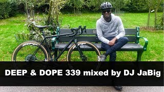 Deep Soulful House DJ Mix by JaBig  DEEP amp DOPE 339 [upl. by Rochette]