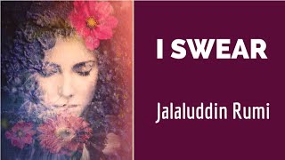 I Swear  Jalaluddin Rumi  POETICGRID [upl. by Felix]