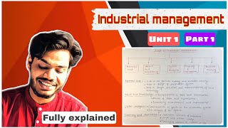 Industrial management  Unit 1 Part 1  for Btech students  fully explained in hindi [upl. by Fennell]