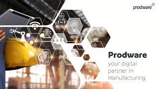 Prodware  your digital partner in Manufacturing [upl. by Anawyt]