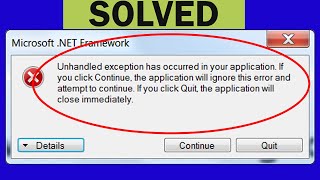 Fix Unhandled Exception Has Occurred In Your Application Problem On Windows 7  8  81  10 [upl. by Wenoa]